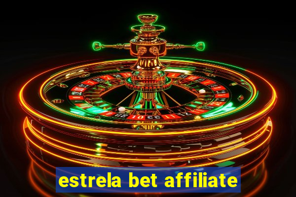 estrela bet affiliate